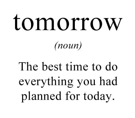 funny-tomorrow-best-time-to-do-everything